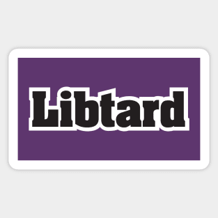 Libtard - Black Text Sticker